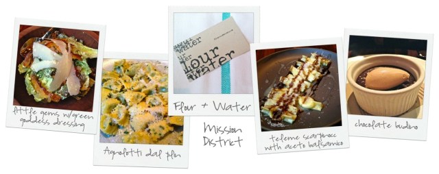 Dinner at Flour + Water